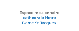 Cathédrale Notre Dame Saint Jacques